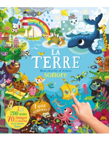 Mon cherche et trouve sonore 200 sons – La Terre