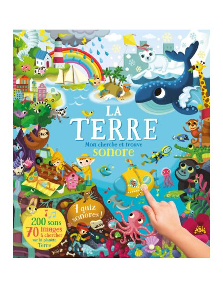 Mon cherche et trouve sonore 200 sons – La Terre Mon cherche et trouve sonore 200 sons – La Terre