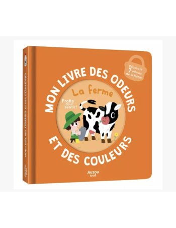 Mon livre des odeurs et des...