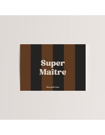 Carte A6 SUPER MAITRE rayures Marron