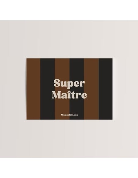 Carte A6 SUPER MAITRE rayures Marron