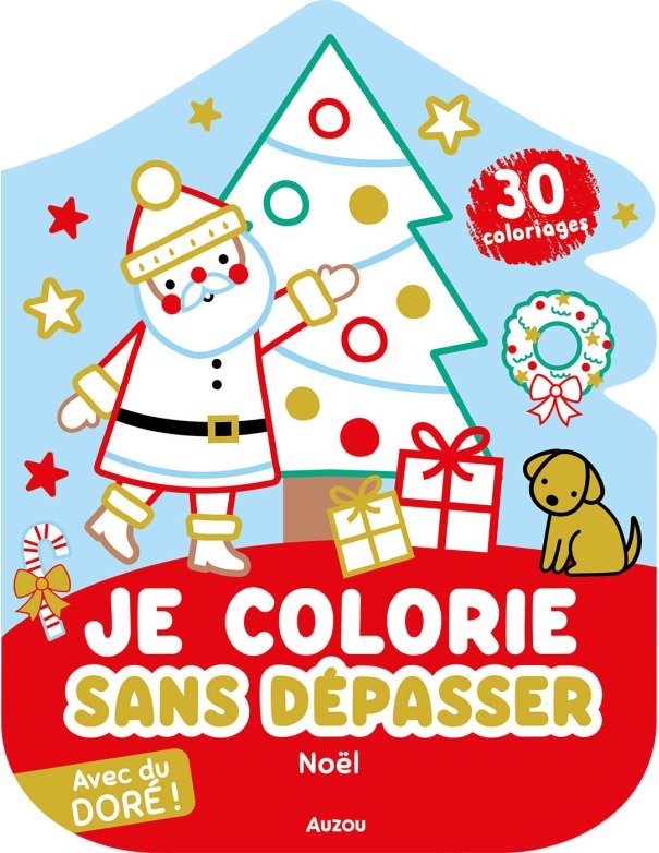 Je colorie sans dépasser - Noël - Auzou