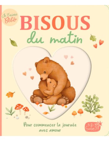 Je t’aime bébé – Bisous du...