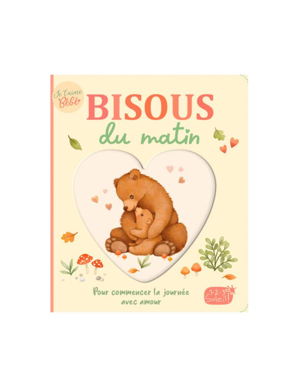 Je t’aime bébé – Bisous du...