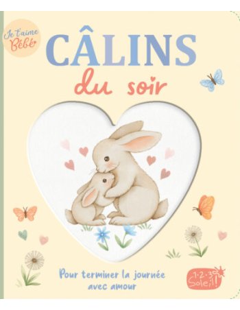 Je t’aime bébé – Câlins du...