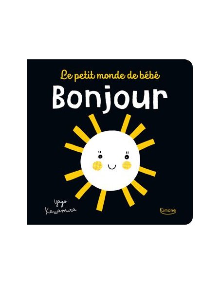 Le petit monde de bébé - Bonjour - Kimane