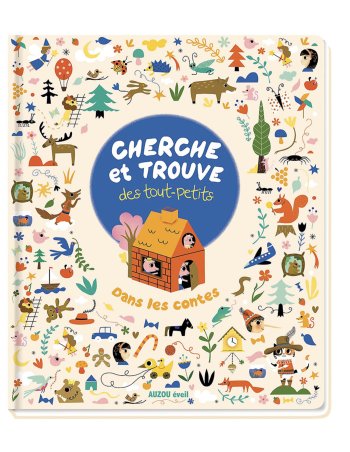 Cherche et trouve des tout-petits - Contes - Auzou