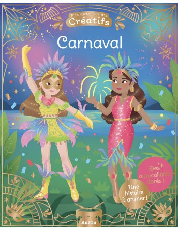 Mes 500 autocollants créatifs - Carnaval - Auzou