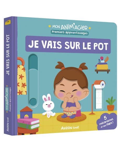 Mon anim 'agier - Premiers apprentissages - Je vais sur le pot - Auzou