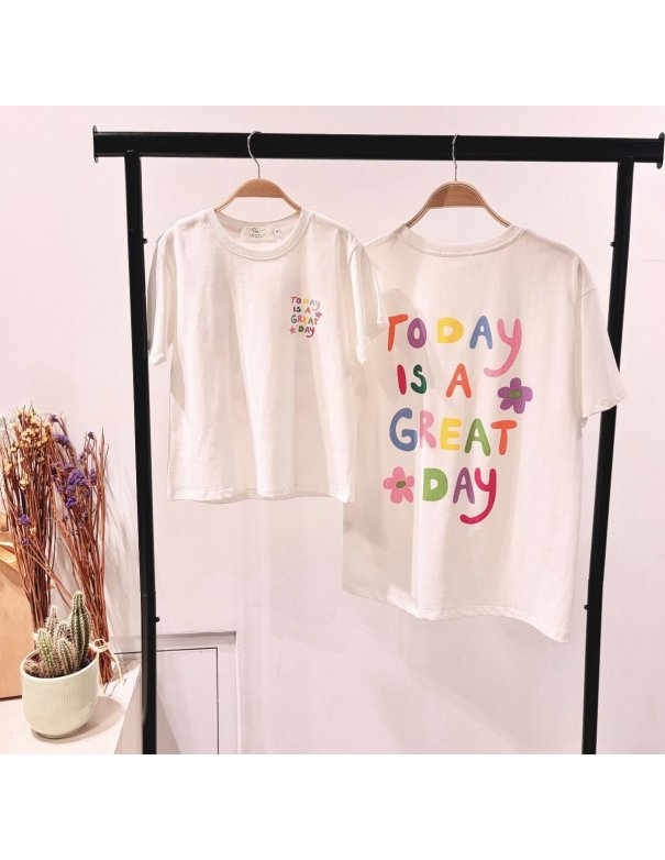 T-shirt TODAY IS A GREAT DAY - Look...