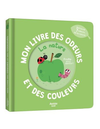 Mon livre des odeurs et des...