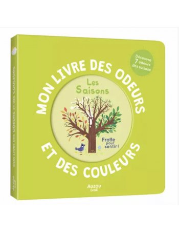 Mon livre des odeurs et des couleurs - Les saisons