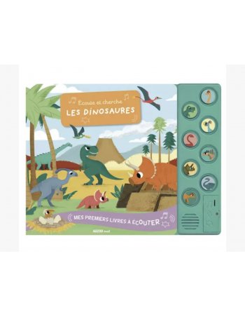 Mes premiers livres à écouter - Écoute et cherche les dinosaures