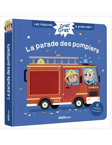Grat grat - La parade des pompiers Grat grat - La parade des pompiers