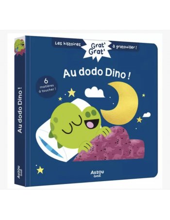 Grat' grat' histoire à gratouiller - au dodo dino!