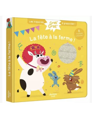 Grat' grat' histoire à gratouiller - la fête à la ferme!