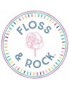 Floss & Rock